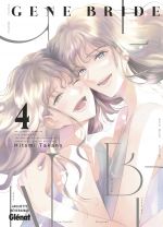  Gene bride T4, manga chez Glénat de Takano