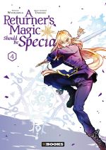  A returner’s magic should be special T4, manga chez Delcourt Tonkam de Usonan, Wookjakga