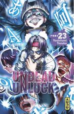  Undead unluck T23, manga chez Kana de Tozuka