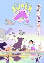  Super A T1 : Les pouvoirs animaux (0), bd chez Albin Michel de Moreau