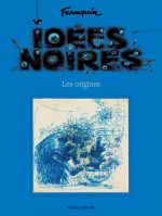 Idées noires : Les origines (0), bd chez Fluide Glacial de Franquin