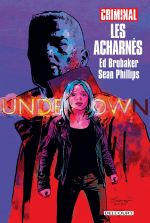 Criminal : Les acharnés (0), comics chez Delcourt de Brubaker, Phillips, Phillips