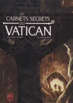 Les carnets secrets du Vatican T3 : Sous La Montagne (0), bd chez Soleil de Queyssi, Novy, Marinetti, Bastide