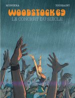 Le Concert du siècle : Woodstock 69 (0), bd chez Le Lombard de Toussaint, Munuera, Sedyas