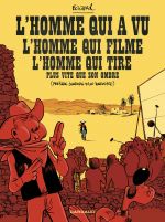 L'Homme qui a vu : ... l'homme qui filme l'homme qui tire plus vite que son ombre (0), bd chez Dargaud de Bouzard, Ory, Janneau, Ory