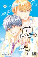  Anyway, I’m falling in love with you T6, manga chez Pika de Mitsui