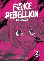  Fake rebellion T2, manga chez Mana Books de Sasaki