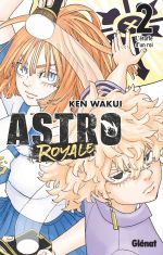  Astro royale T2, manga chez Glénat de Wakui
