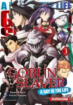  Goblin slayer - A day in the life T3, manga chez Kurokawa de Kagyu, Matsuse, Kannatuki