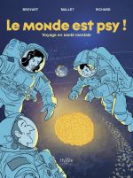 Le Monde est psy, bd chez Hygée de Broyart, Mallet, Richard