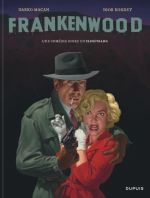 Frankenwood, bd chez Dupuis de Macan, Kordey, Anubis