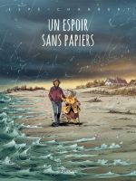 Un Espoir sans papiers, bd chez Dupuis de Chabbert, Espé, Battistuta