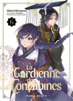 La gardienne des concubines T6, manga chez Mana Books de Shikimi, Hiromoto, Izumi