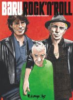  Rock n roll T1 : Salauds de baby-boomers (0), bd chez Futuropolis de Baru