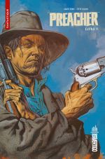  Preacher T5, comics chez Urban Comics de Ennis, Dillon, Rambo, Fabry