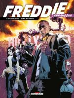 Freddie l'arrangeur, comics chez Delcourt de Ennis, Perkins, Spicer, Troy