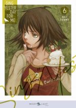  Sing Yesterday for me T6, manga chez Delcourt Tonkam de Toume