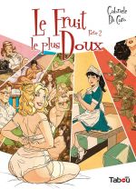 Le  fruit le plus doux T2, bd chez Tabou de Di Caro