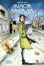  Minor Arcana T1 : Le fou (0), comics chez Delcourt de Lemire