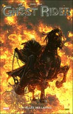  Ghost Rider T5 : La vallée des larmes (0), comics chez Panini Comics de Ennis, Crain