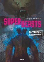  Superbeasts Toy(e)Art File T4, manga chez Vega de TOY(e)