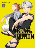  Beat & motion T2, manga chez Panini Comics de Fujita