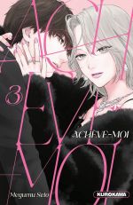  Achève-moi T3, manga chez Kurokawa de Seto