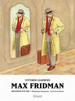  Max Fridman T1 : Printemps-été 1938 : Rhapsodie hongroise / La Porte d'Orient (0), bd chez Glénat de Giardino