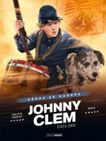  Héros de guerre T2 : Johnny Clem (0), bd chez Bamboo de Charlot, Miras, Anna