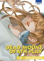  Dead mount death play T14, manga chez Ki-oon de Narita, Fujimoto