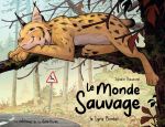 Le Monde sauvage T2 : Le lynx boréal (0), bd chez Editions de la Gouttière de Bauduret