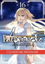  Fate/apocrypha  T16, manga chez Ototo de Higashide, Ishida