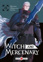  Witch and mercenary T3, manga chez Bamboo de Chohokiteki, Makoto