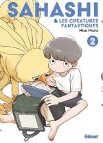  Sahashi et les créatures fantastiques T2, manga chez Glénat de Miura
