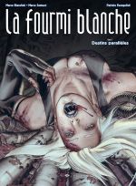 La  fourmi blanche  T2, comics chez Graph Zeppelin de Bianchini, Santucci, Evangelisti