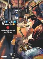  Blue giant momentum T3, manga chez Glénat de Ishizuka