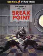  Break point T1 : La matriochka (0), bd chez Albin Michel de Saimbert, Mutti