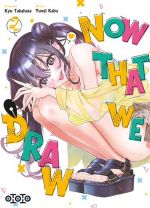  Now that we draw T2, manga chez Ototo de Takahata, Kaba