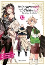  Reincarnated As An Aristocrat - Dénicheur de talents T12, manga chez Crunchyroll de Mirajin A, Inoue, Jimmy