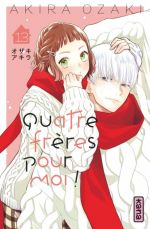  Quatre frères pour moi ! T13, manga chez Kana de Ozaki