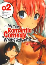  My teen romantic comedy is wrong as I expected @comic T2, manga chez Ototo de Watari, Naomichi