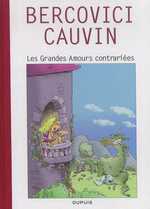  Raoul Cauvin - Spécial 70 ans T2 : Les grandes Amours contrariées (0), bd chez Dupuis de Cauvin, Bercovici