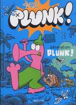 Plunk ! T3 : Génération Plunk ! (0), bd chez Dupuis de Letzer, Cromheecke