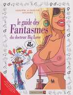 Le guide... T30 : ...des fantasmes du docteur Big Love (0), bd chez Vents d'Ouest de Douyé, Goupil, Montes, Gyzmo