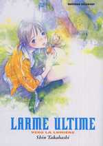 Larme Ultime – Vers La Lumière, manga chez Delcourt de Takahashi