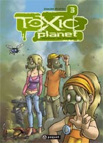 Toxic Planet T3 : Retour de flamme  (0), bd chez Paquet de Ratte, Sabater