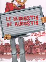 Le blogustin de Augustin T1 : Ceci n'est pas un ouvrage pour la jeunesse (0), bd chez Soleil de Augustin