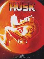  Husk T2 : Critical mass (0), bd chez Soleil de Louis, Boudoiron