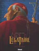 Le légataire T4 : Le cardinal (0), bd chez Glénat de Giroud, Meyer, Béhé