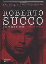 Roberto Succo : Coupable d'être schizophrène (0), bd chez Emmanuel Proust Editions de Trondoli
